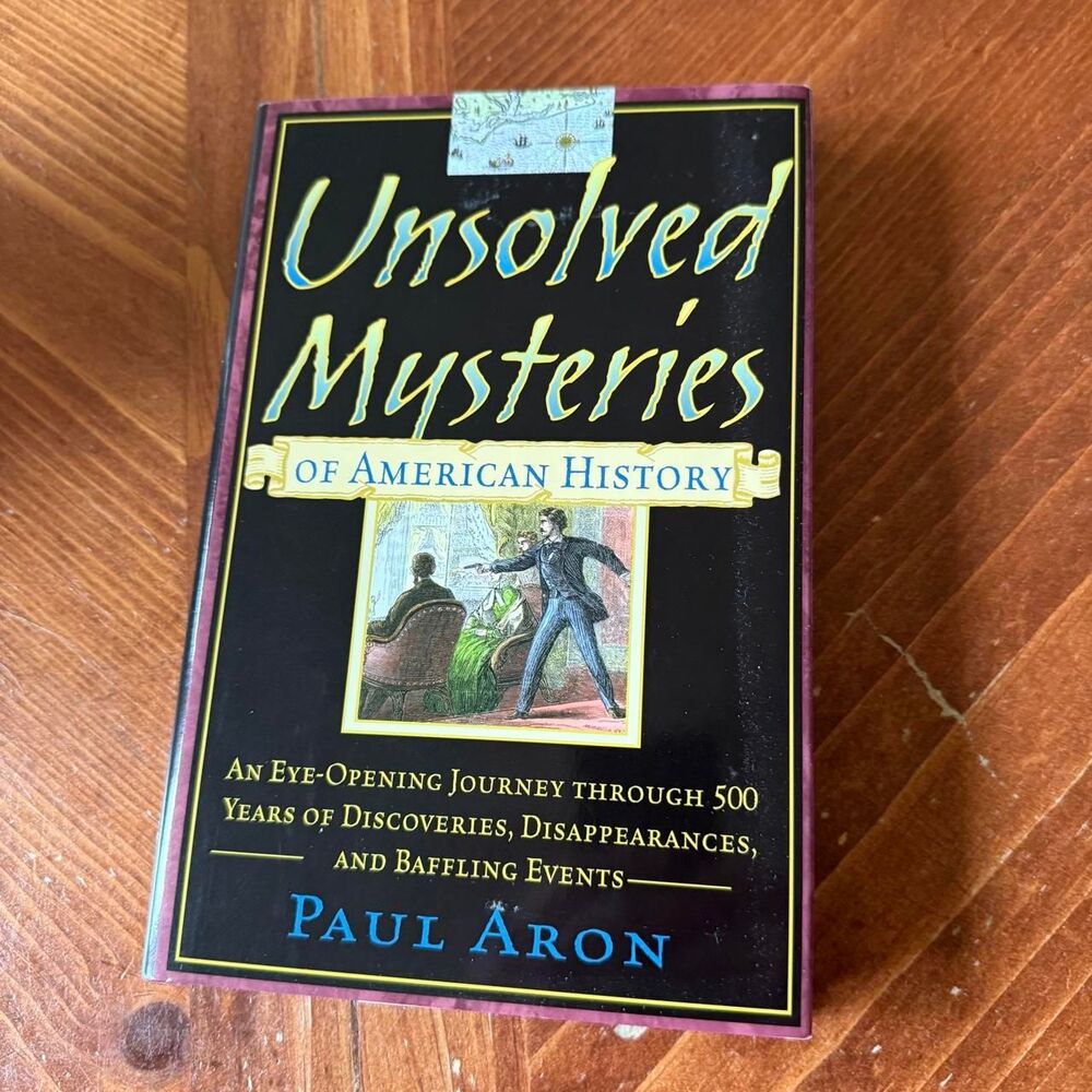 Unsolved Mysteries of American History Paul Aron Reprint Edition 1997